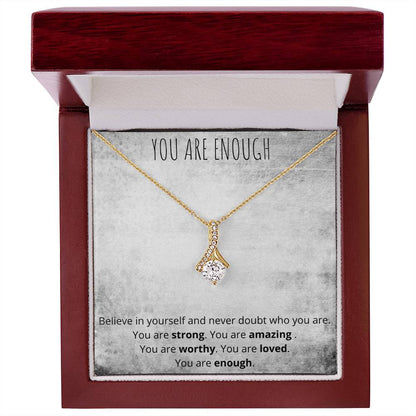 You Are Enough Alluring Beauty Necklace