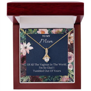 To My Mom necklace, Naughty Alluring Beauty Necklace For Mom