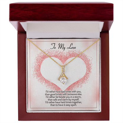 To My Love I'd Rather Be Alluring Beauty Necklace