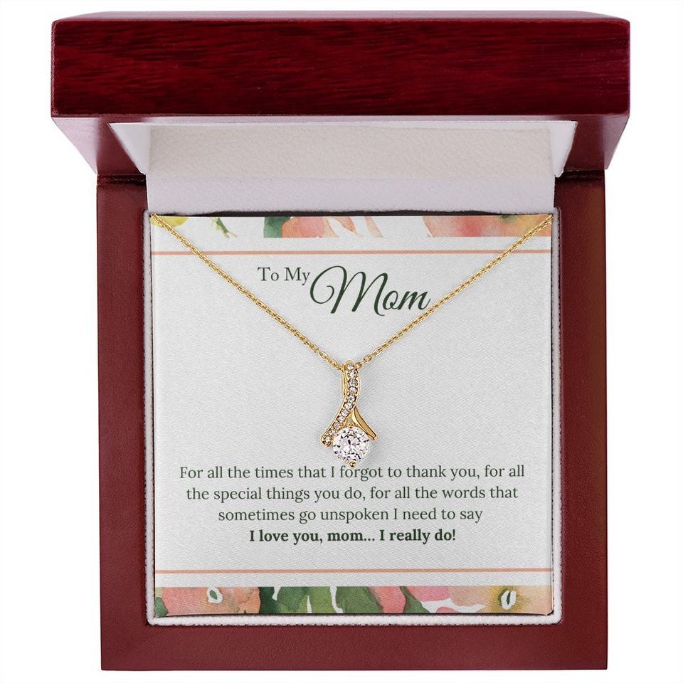 I Love You Mom I Really Do Alluring Beauty Necklace
