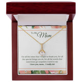I Love You Mom I Really Do Alluring Beauty Necklace