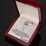 To My Wife necklace, Alluring Beauty Necklace, I Say It To Remind You That You Are The Best Thing That Ever Happened To Me