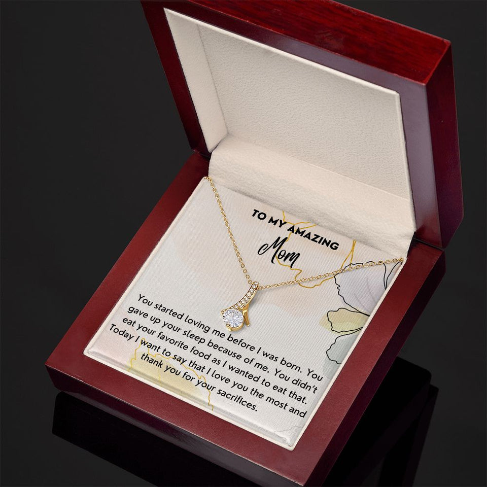 Thank You For Your Sacrifices - Alluring Beauty Necklace For Mom