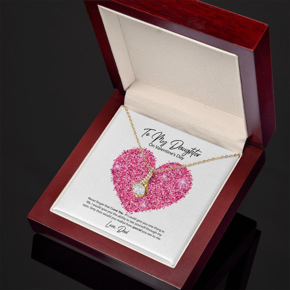 To My Daughter from Dad Valentine's Day Alluring Beauty Necklace