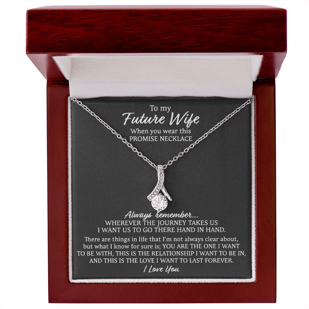 Promise Necklace for Future Wife - I Want Us To Go There Hand in Hand, Wife Necklace, Girlfriend Necklace, Alluring Beauty Necklace