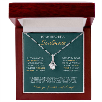 To My Beautiful Soulmate | Make You Feel My Love | Alluring Beauty Necklace
