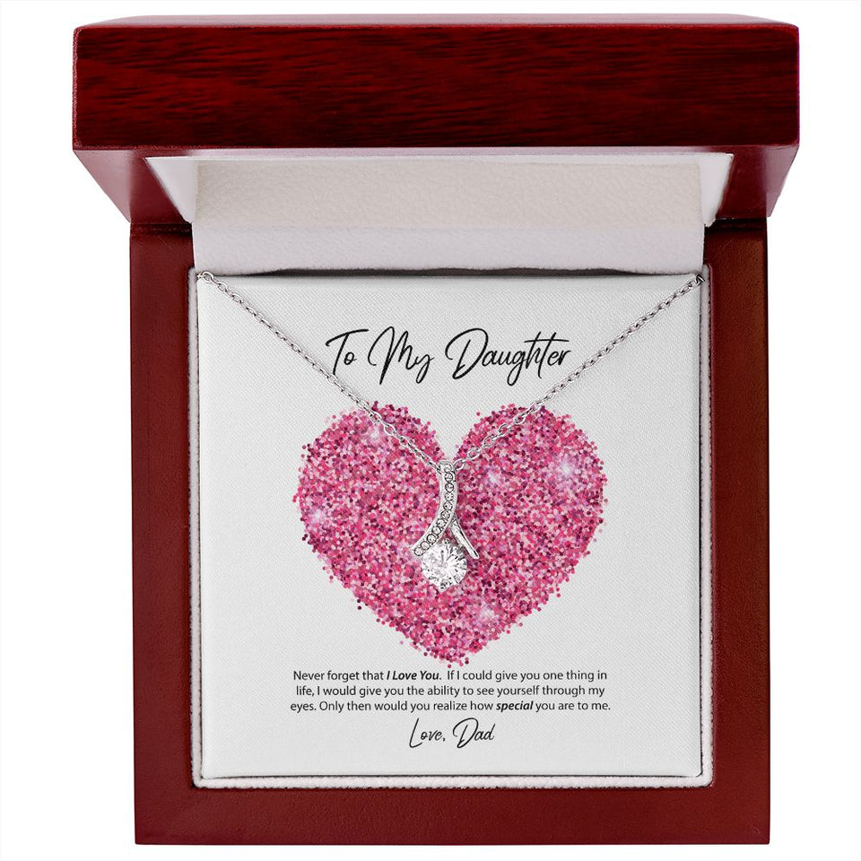 To My Daughter Love Dad Alluring Beauty Necklace
