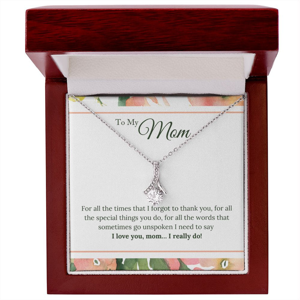 I Love You Mom I Really Do Alluring Beauty Necklace