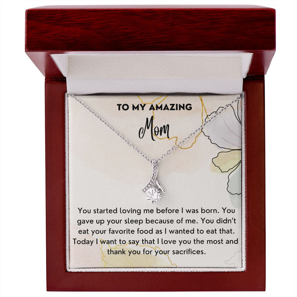 Thank You For Your Sacrifices - Alluring Beauty Necklace For Mom