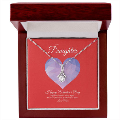 To My Daughter from Mom Valentine's Day Alluring Beauty Necklace