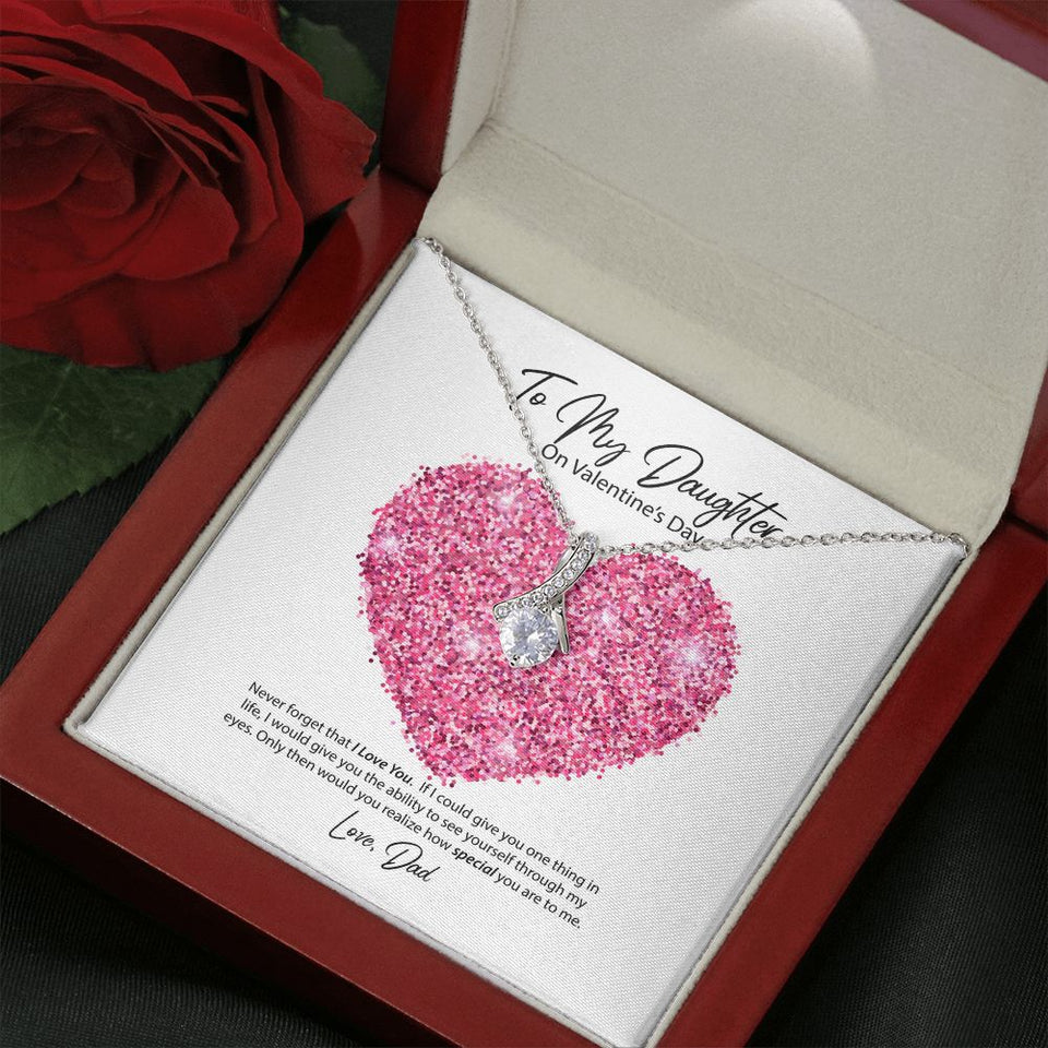 To My Daughter from Dad Valentine's Day Alluring Beauty Necklace