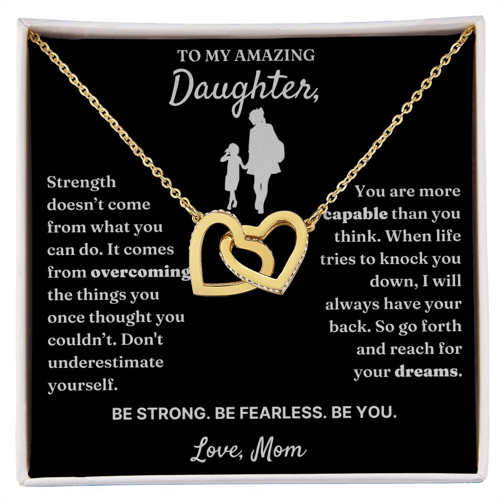 To My Amazing Daughter necklace, Be Fearless - Interlocking Hearts Necklace For Daughter