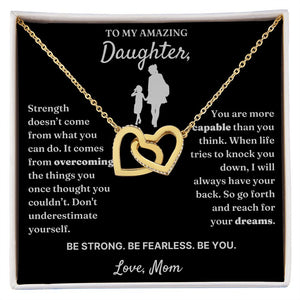 To My Amazing Daughter necklace, Be Fearless - Interlocking Hearts Necklace For Daughter