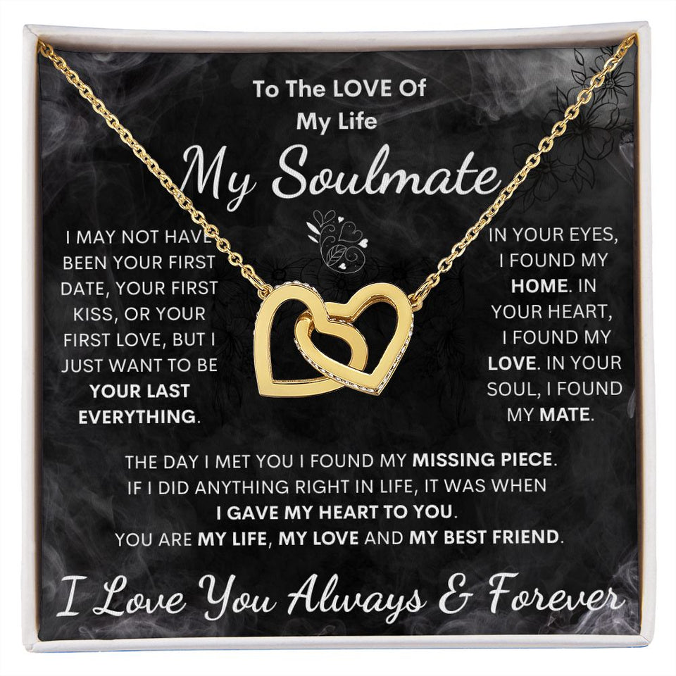 To My Soulmate Necklace - Love Of My Life, Interlocking Hearts Necklace, Holiday, Gift for Valentine Day