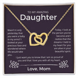 The Dreams I Held In My Heart - Interlocking Hearts Necklace For Daughter