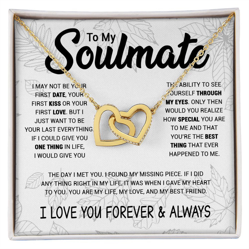 To My Soulmate | To Be Your Last Everything | Interlocking Hearts necklace