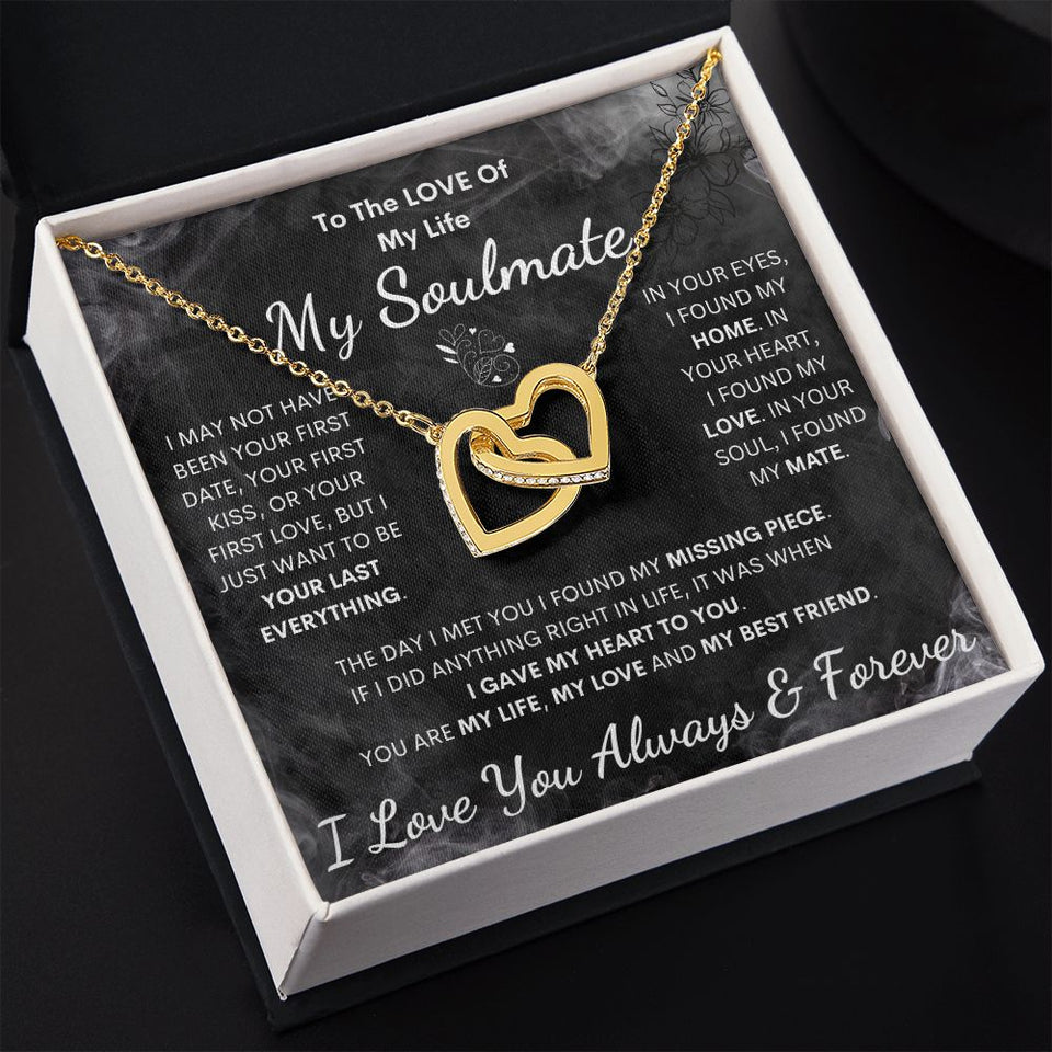To My Soulmate Necklace - Love Of My Life, Interlocking Hearts Necklace, Holiday, Gift for Valentine Day
