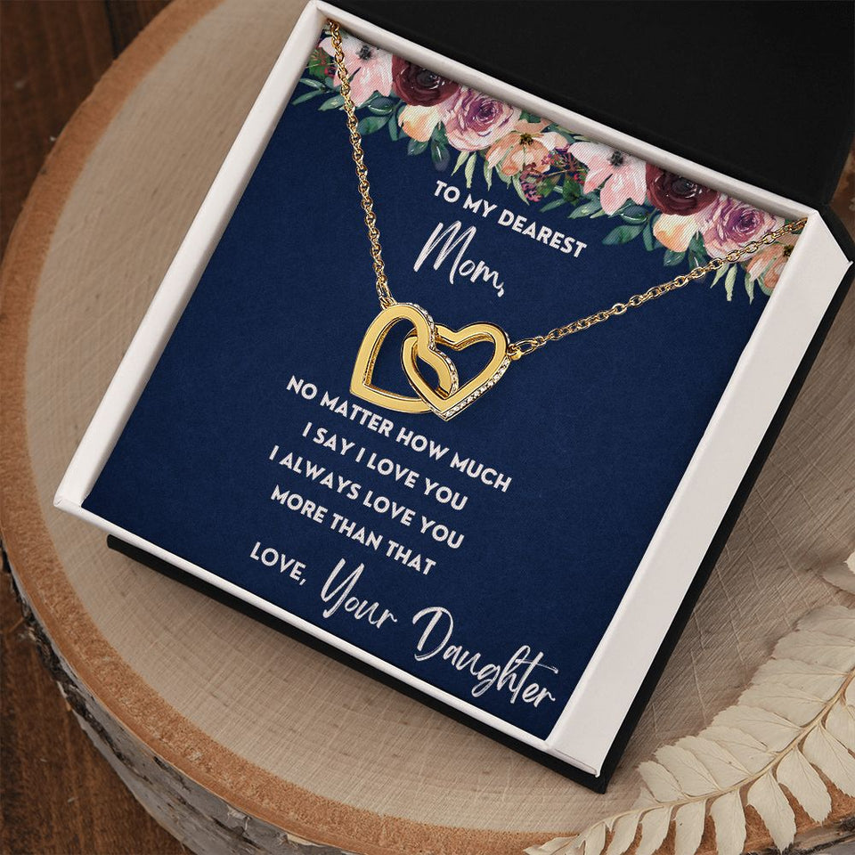 To My Dearest Mom necklace, More Than That - Interlocking Hearts Necklace For Mom
