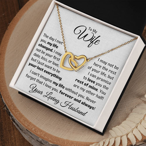 My Wife Necklace Gift -  Your Last Everything Love, Husband - Necklace for Her, Necklace for Wife, Interlocking Hearts Necklace