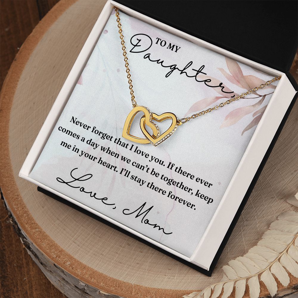 Never Forget That I Love You - Interlocking Hearts Necklace For Daughter
