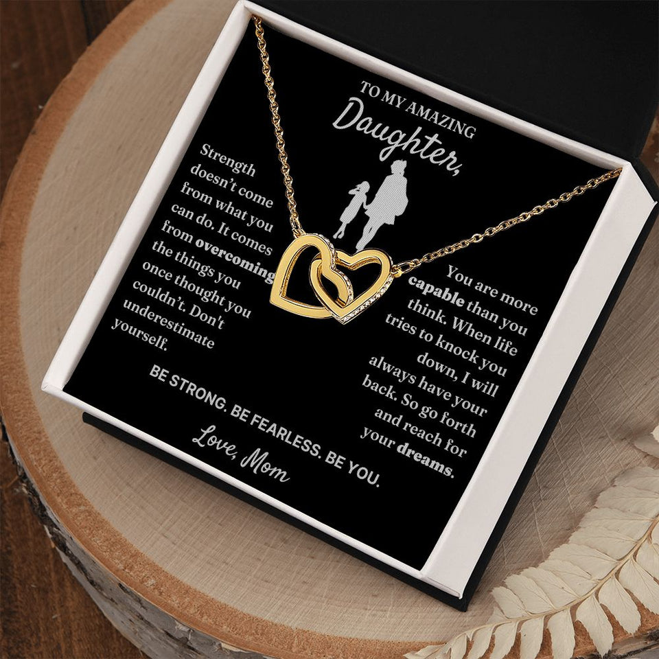 To My Amazing Daughter necklace, Be Fearless - Interlocking Hearts Necklace For Daughter