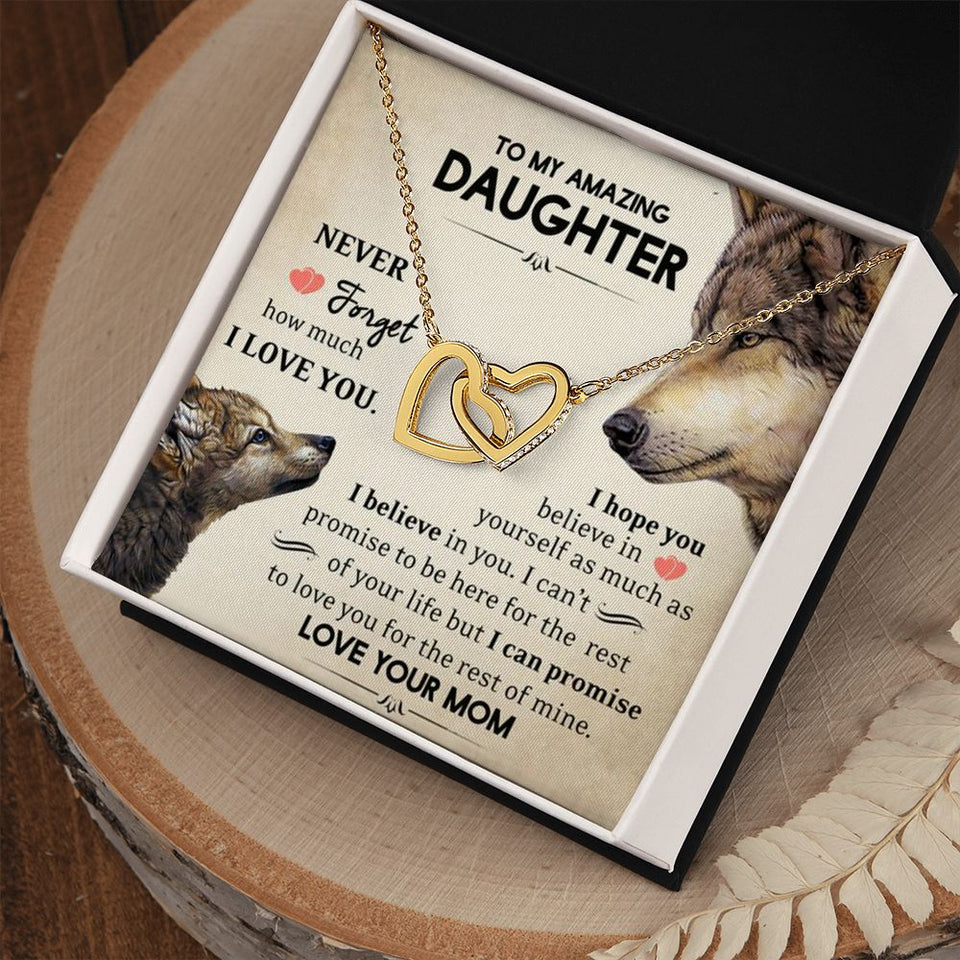 To My Amazing Daughter | Never Forget How Much I Love You | Interlocking Hearts necklace