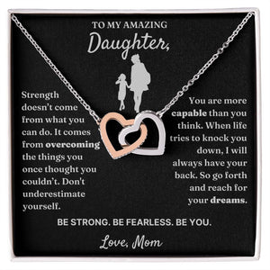 To My Amazing Daughter necklace, Be Fearless - Interlocking Hearts Necklace For Daughter