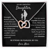 To My Amazing Daughter necklace, Be Fearless - Interlocking Hearts Necklace For Daughter