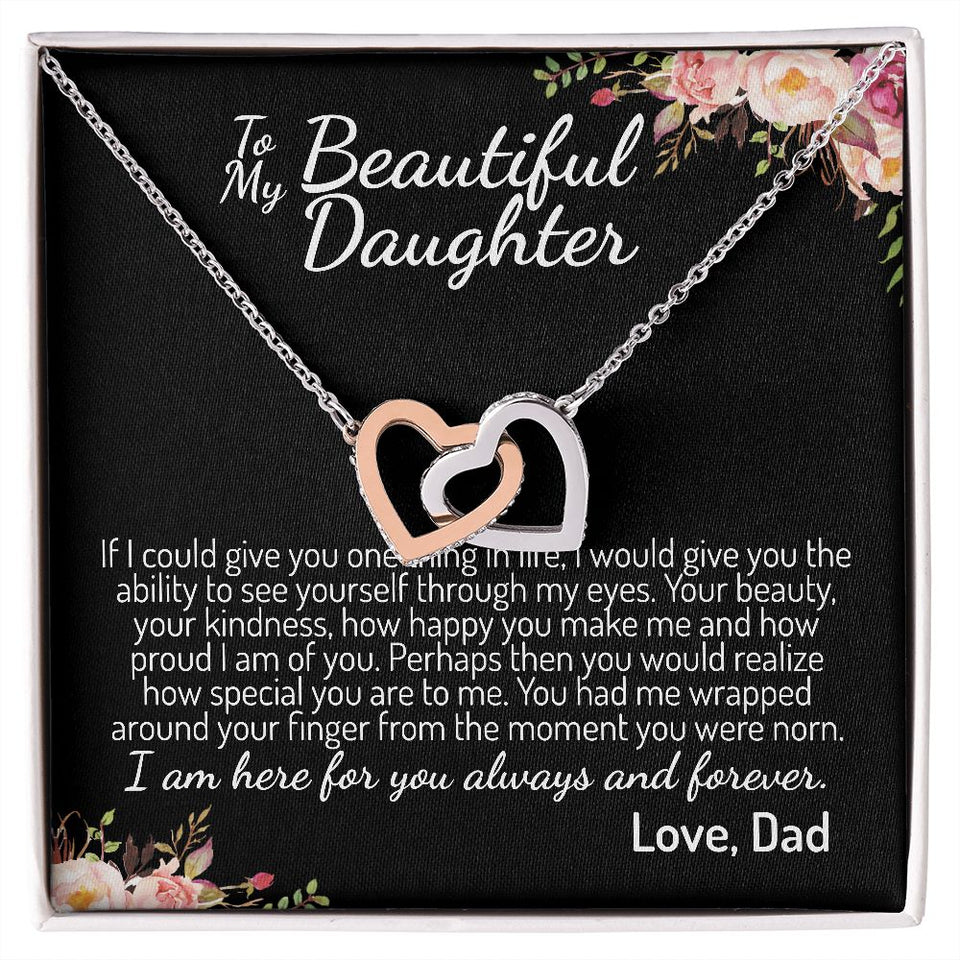 To My Beautiful Daughter | Never Forget That How Much I Love You | Interlocking Hearts Necklace | Gift For Daughter From Dad