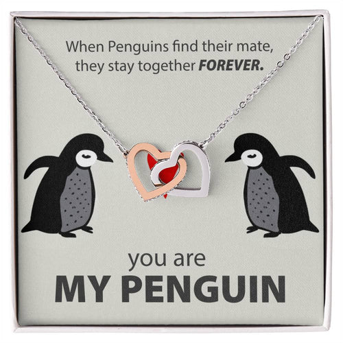 Necklace for Wife, Girlfriend - You Are My Penguin - Interlocking Hearts Necklace