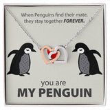 Necklace for Wife, Girlfriend - You Are My Penguin - Interlocking Hearts Necklace