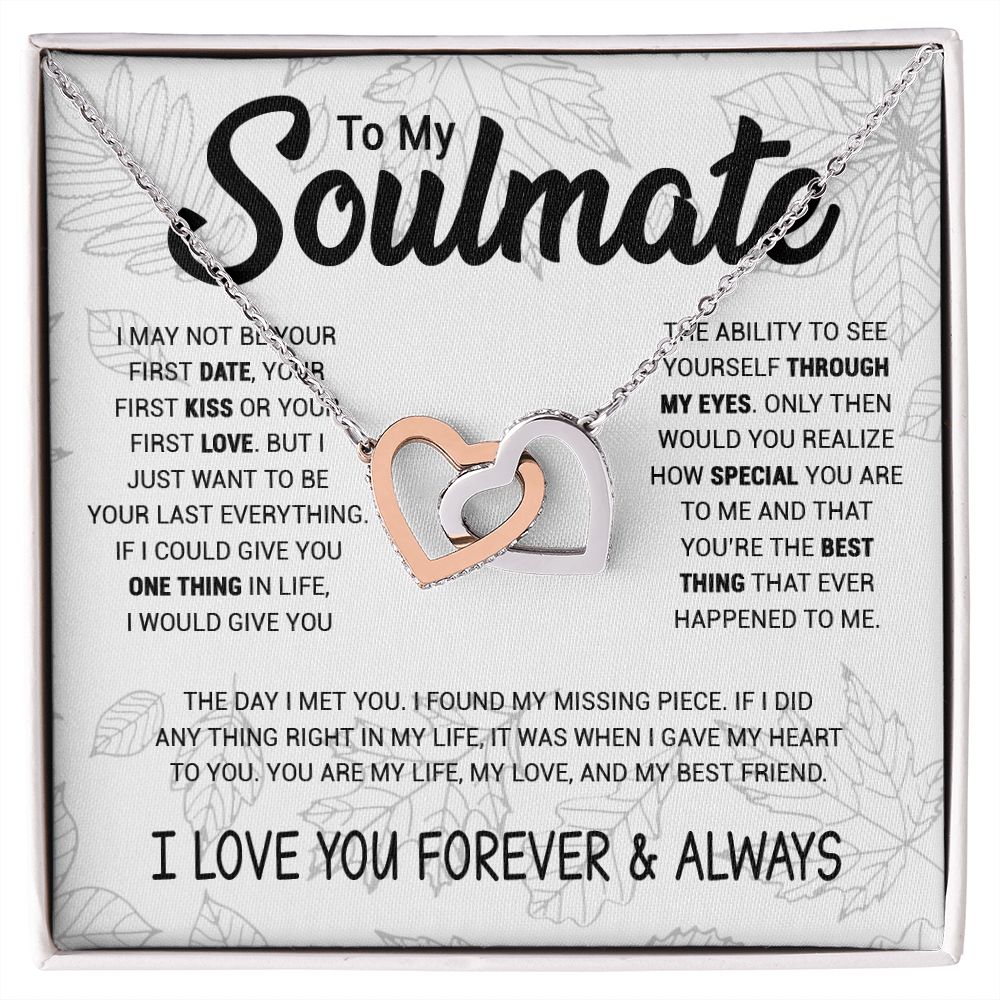 To My Soulmate | To Be Your Last Everything | Interlocking Hearts necklace