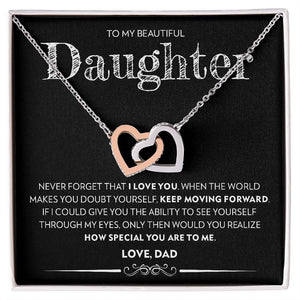 To My Beautiful Daughter (From Dad) | Never Forget That I Love You | Interlocking Hearts Necklace