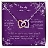 To My Bonus Mom - The Gift of You - Interlocking Hearts Necklace Gift For Mom, necklace For Wife, Gift For Mother's Day