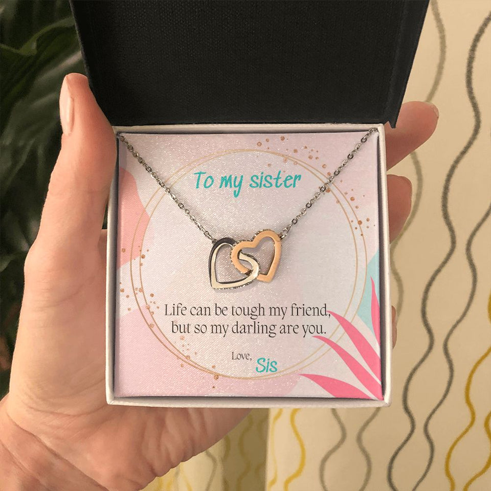 To My Sister necklace, You Are Tough - Interlocking Hearts Necklace