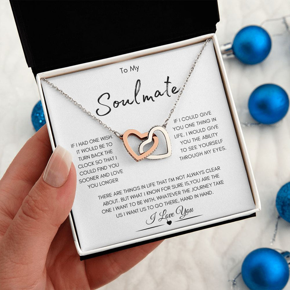 To My Soulmate | You Are The One I Want To Be With | Interlocking Hearts Necklace