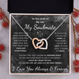 To My Soulmate Necklace - Love Of My Life, Interlocking Hearts Necklace, Holiday, Gift for Valentine Day
