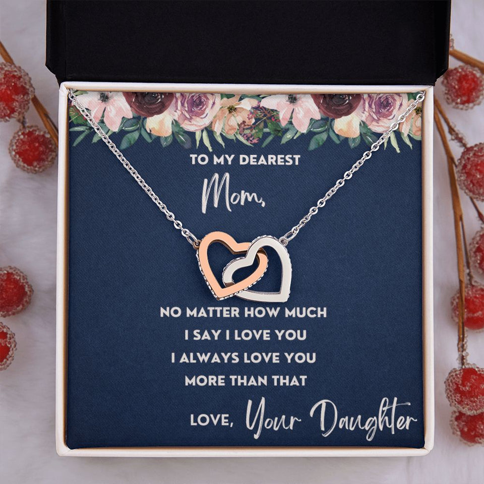 To My Dearest Mom necklace, More Than That - Interlocking Hearts Necklace For Mom