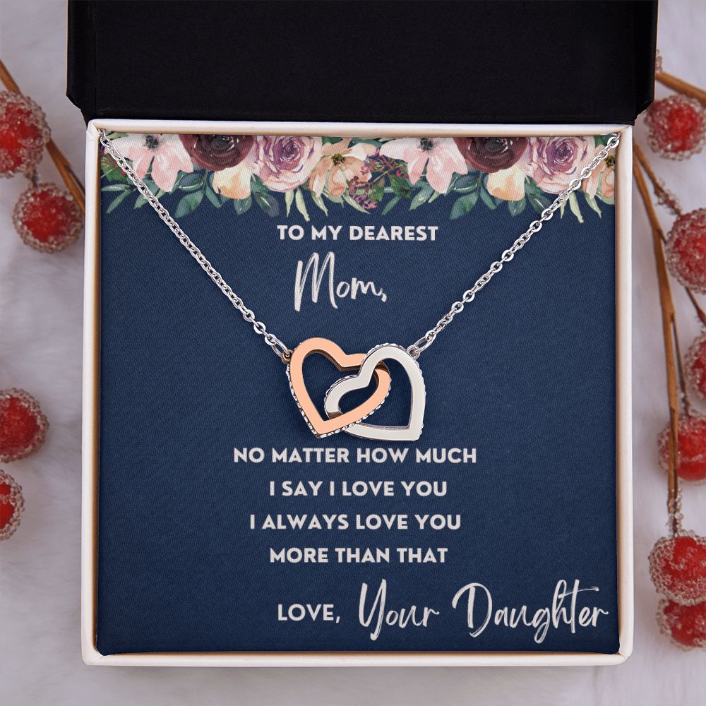 To My Dearest Mom necklace, More Than That - Interlocking Hearts Necklace For Mom