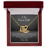 To My Future Wife My One and Only Interlocking Hearts Necklace