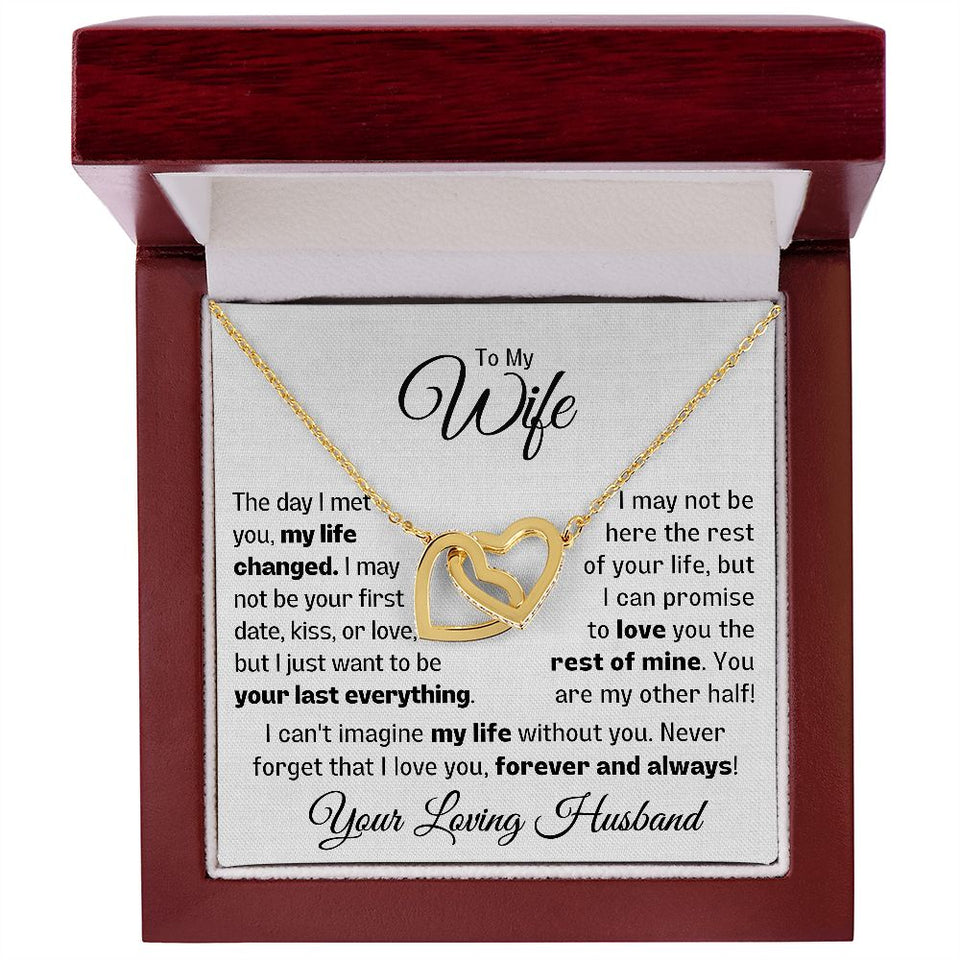 My Wife Necklace Gift -  Your Last Everything Love, Husband - Necklace for Her, Necklace for Wife, Interlocking Hearts Necklace