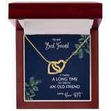 It Takes A Long Time To Grow An Old Friend - Interlocking Hearts Necklace