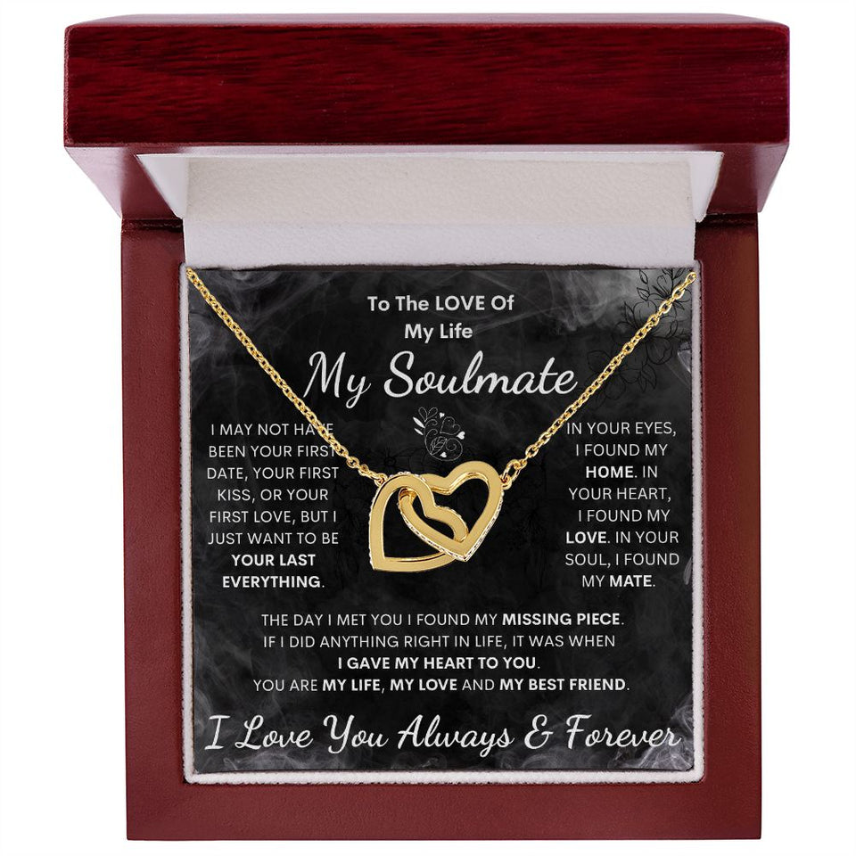 To My Soulmate Necklace - Love Of My Life, Interlocking Hearts Necklace, Holiday, Gift for Valentine Day