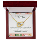 I Love You Mom I Really Do Interlocking Hearts Necklace