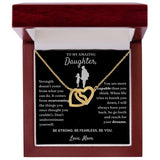To My Amazing Daughter necklace, Be Fearless - Interlocking Hearts Necklace For Daughter