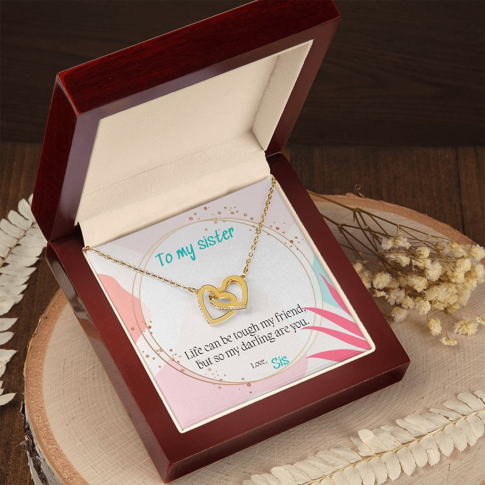 To My Sister necklace, You Are Tough - Interlocking Hearts Necklace