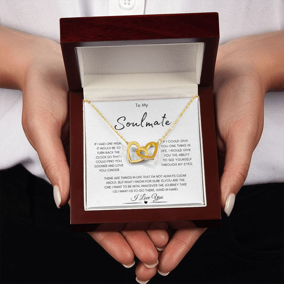 To My Soulmate | You Are The One I Want To Be With | Interlocking Hearts Necklace