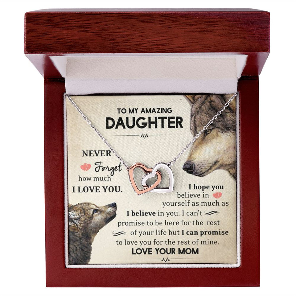To My Amazing Daughter | Never Forget How Much I Love You | Interlocking Hearts necklace