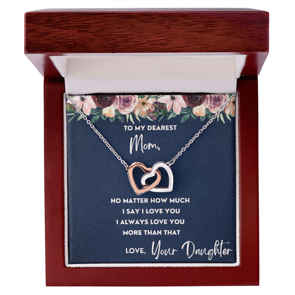 To My Dearest Mom necklace, More Than That - Interlocking Hearts Necklace For Mom