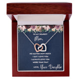 To My Dearest Mom necklace, More Than That - Interlocking Hearts Necklace For Mom